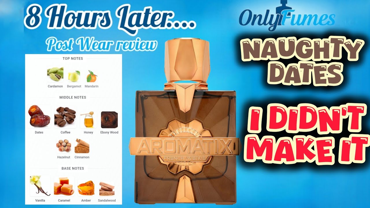 Aromatix Naughty Dates After Full Wear – Worth the Attention?