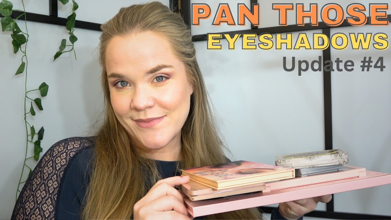 Pan Those Eyeshadows, Update #4 | THREE BONUS PANS!