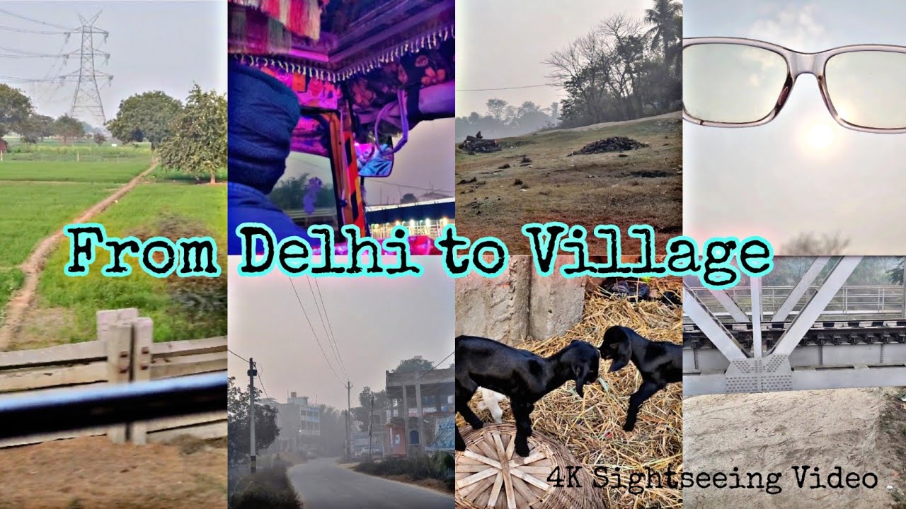 From Delhi to Village || 4K Sightseeing Video || by Jacky Gleeful 