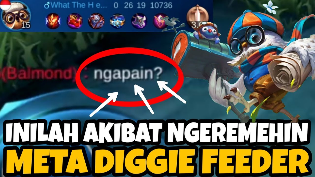 COBAIN META DIGGIE FEEDER!! MUSUH AUTO MISKIN DAN EMOSI WKWK - Mobile Legends