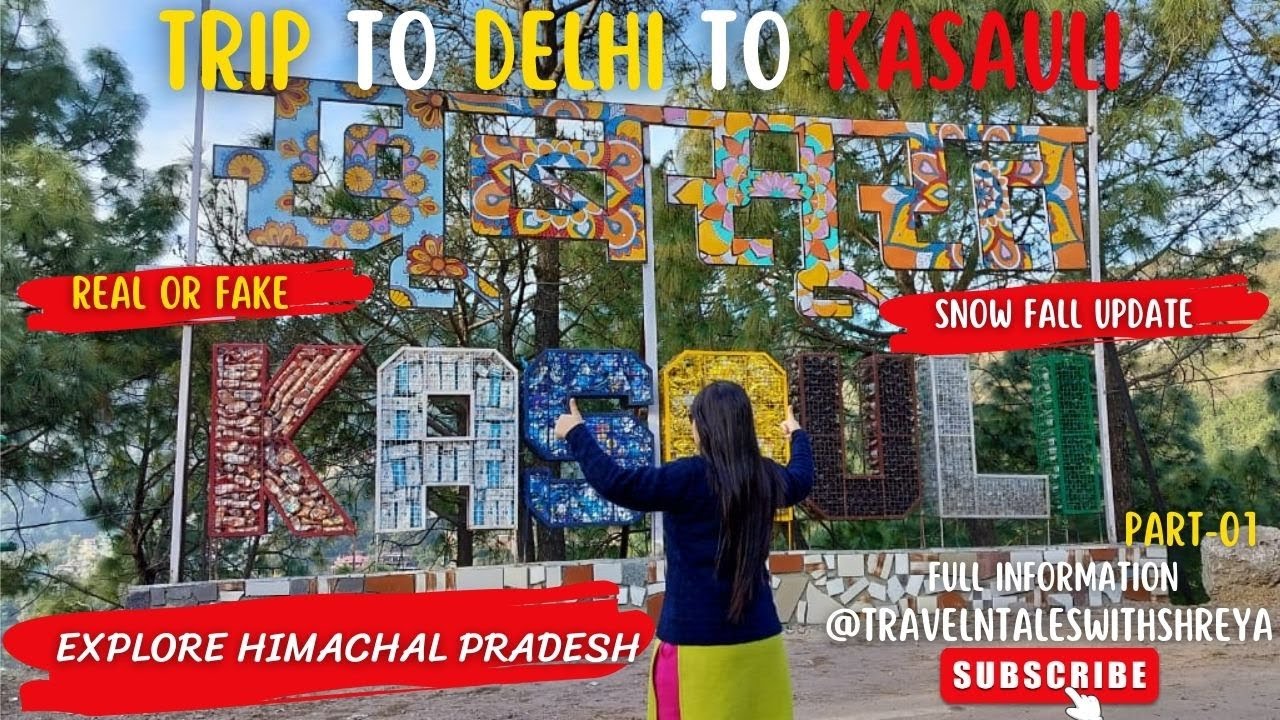 Delhi to Kasauli Himachal Pradesh Roadtrip - Places to Visit in Kasauli Himachal Pradesh | Part - 01