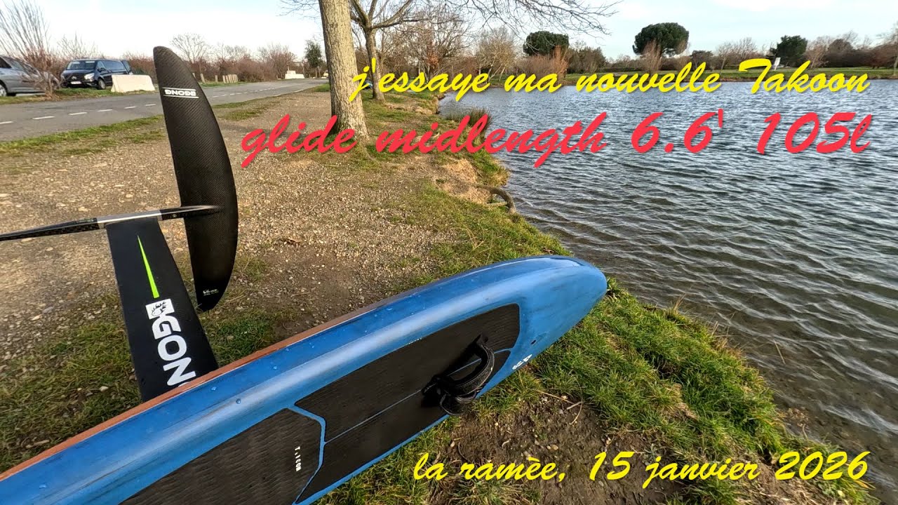 wingfoil - la ramée - 15 janvier 2025 - j'essaye ma Takoon glide midlengh 6.6' 105l