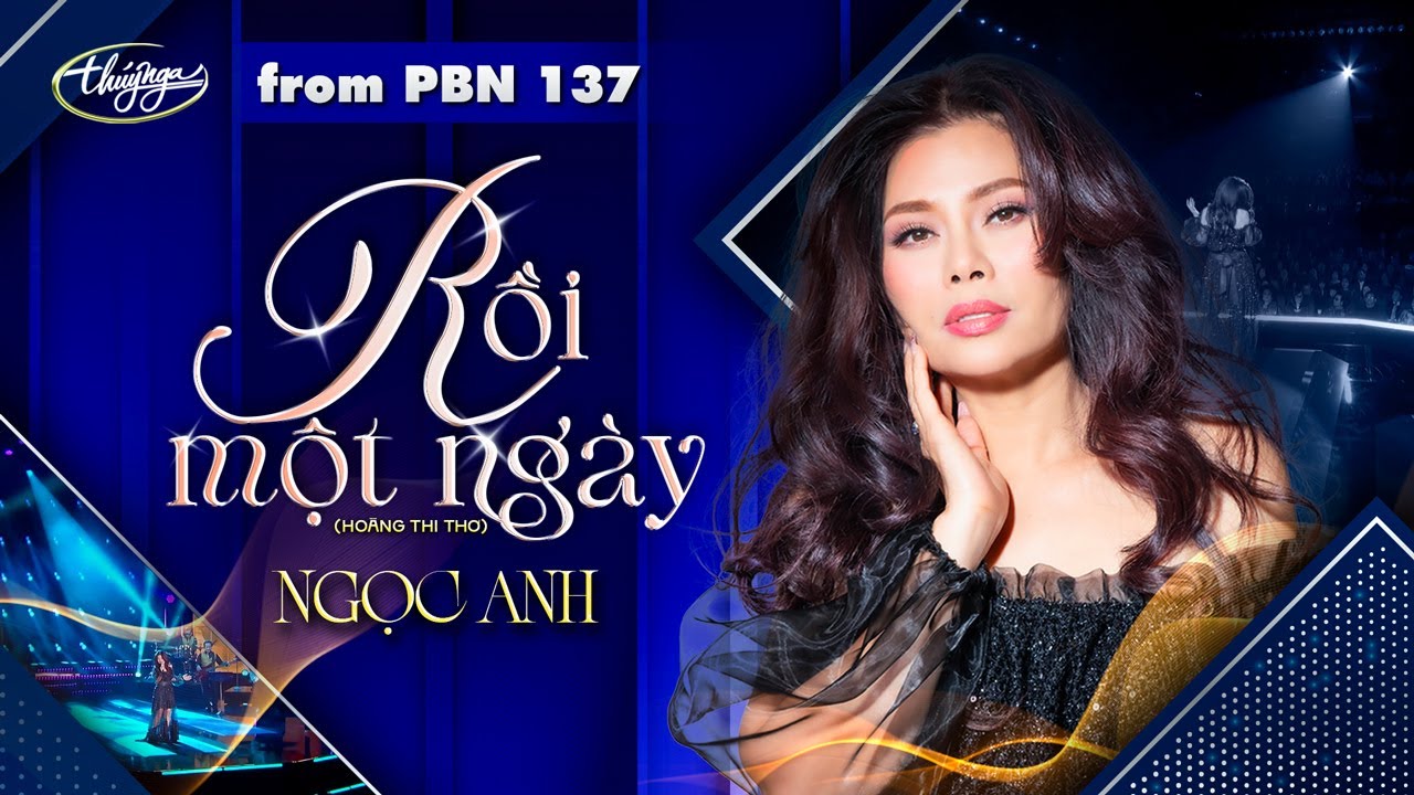 PBN137 | Ngọc Anh - Rồi Một Ngày
