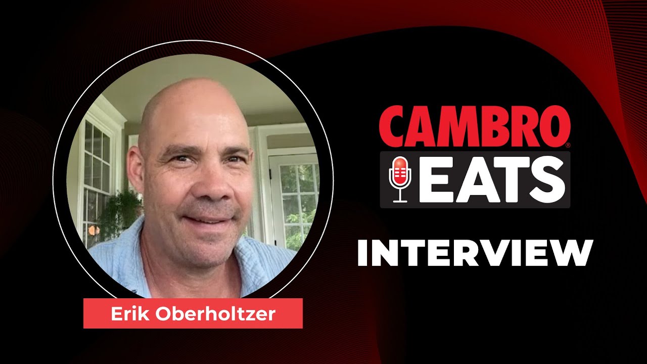 Interview with Erik Oberholtzer - Cambro Eats