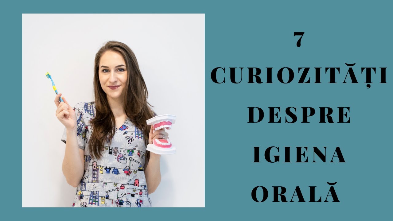 7 CURIOZITATI DESPRE IGIENA ORALA