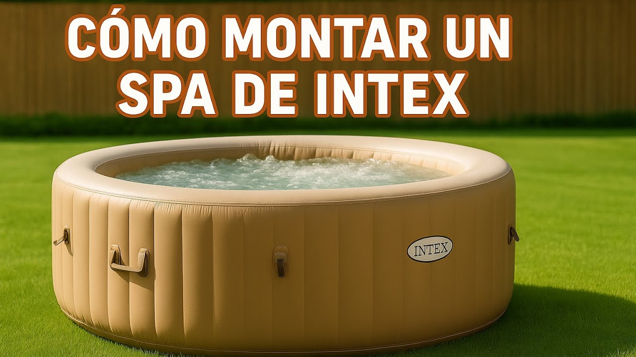 🛁 Descubre cómo montar tu propio spa Intex en casa fácil y rápido 🚿⚡