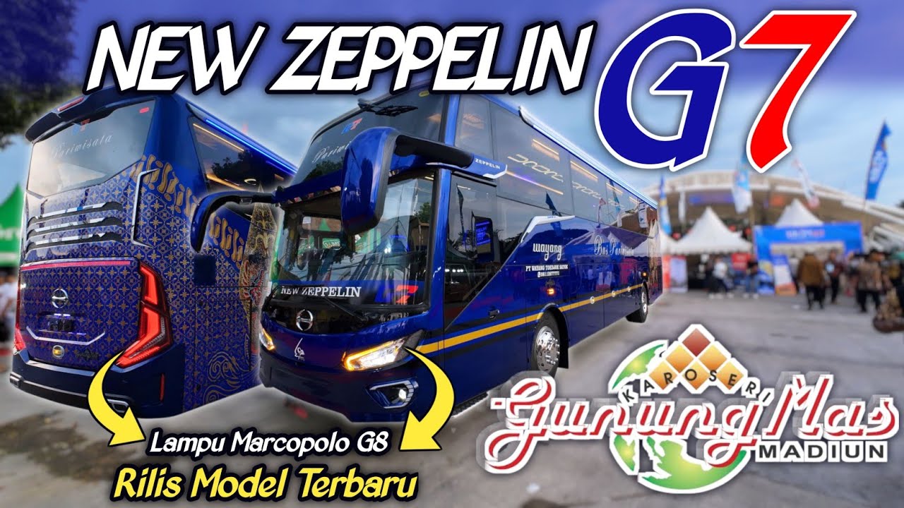 REVIEW‼️NEW ZEPPELIN G7 🤩 BUATAN KAROSERI GUNUNG MAS MADIUM