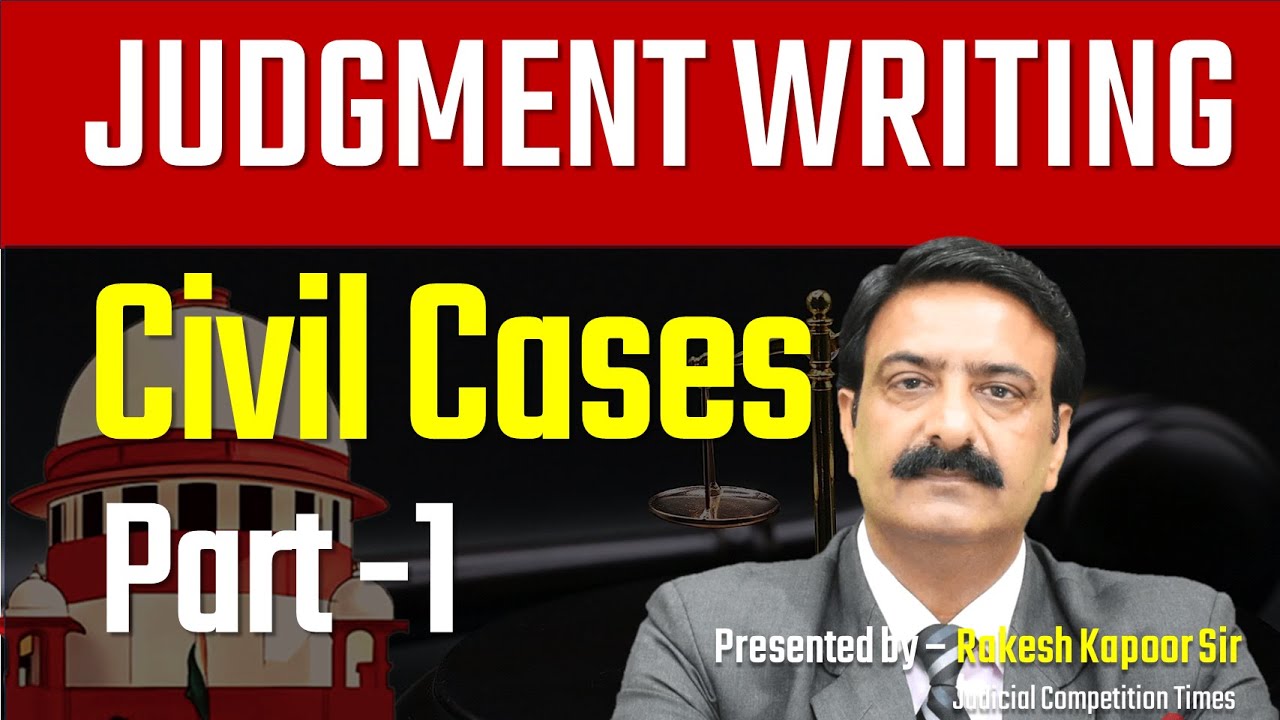 Judgment Writing Civil Cases by Rakesh Kapoor Sir (Judicial Competition Times) Judiciary Exams