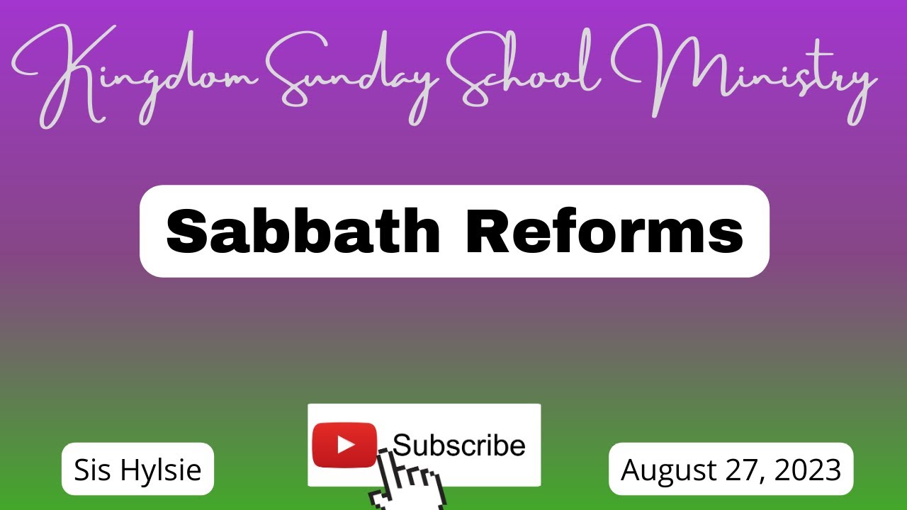 Sabbath Reforms, Precept for Living Sunday School Lesson for August 27, 2023