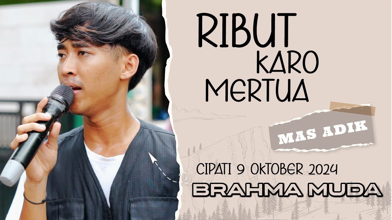 Ribut Karo Mertua Voc Mas Adik / Brahma Muda / Cipati Astanamukti / 9 Okt 2024