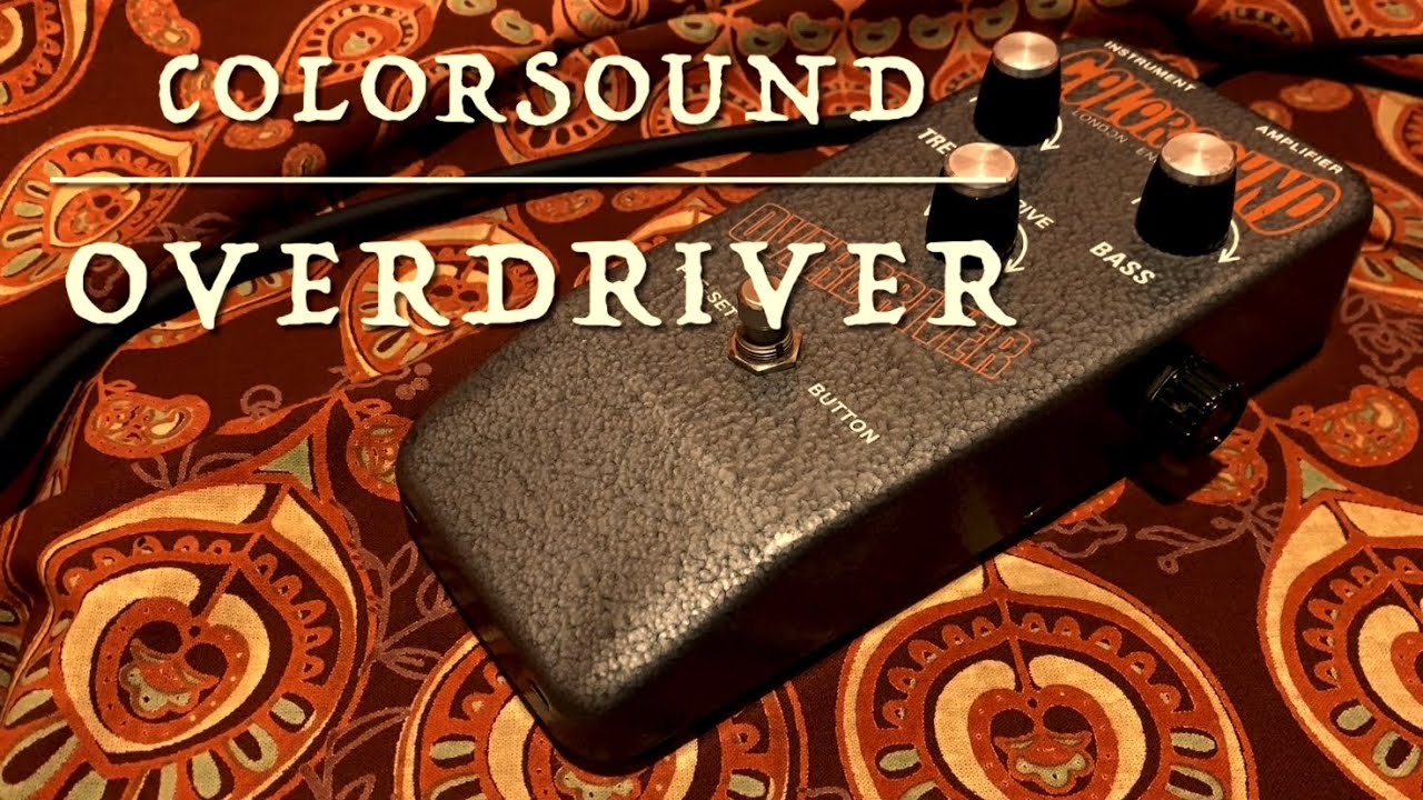Colorsound（Sola Sound） / Overdriver