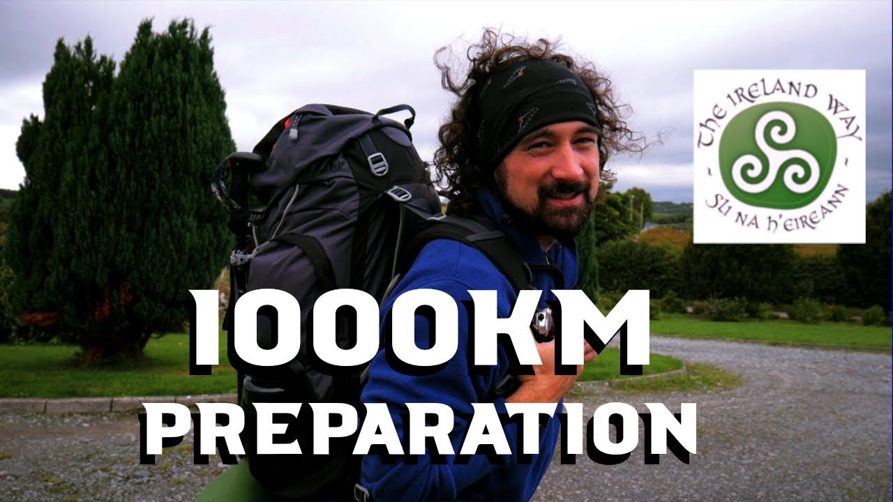 The Ireland Way (1000km) intense hiking preparation