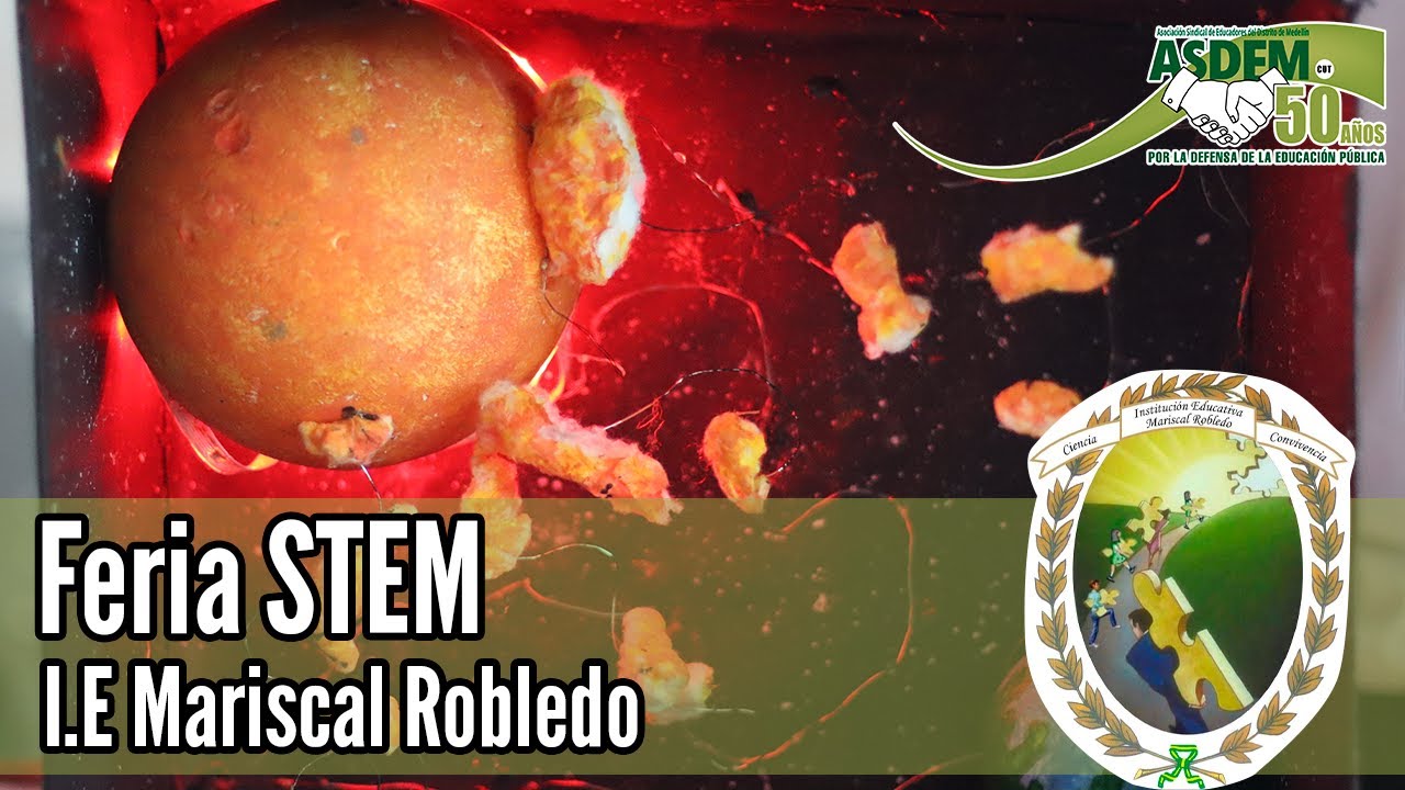 FERIA STEM | I.E MARISCAL ROBLEDO