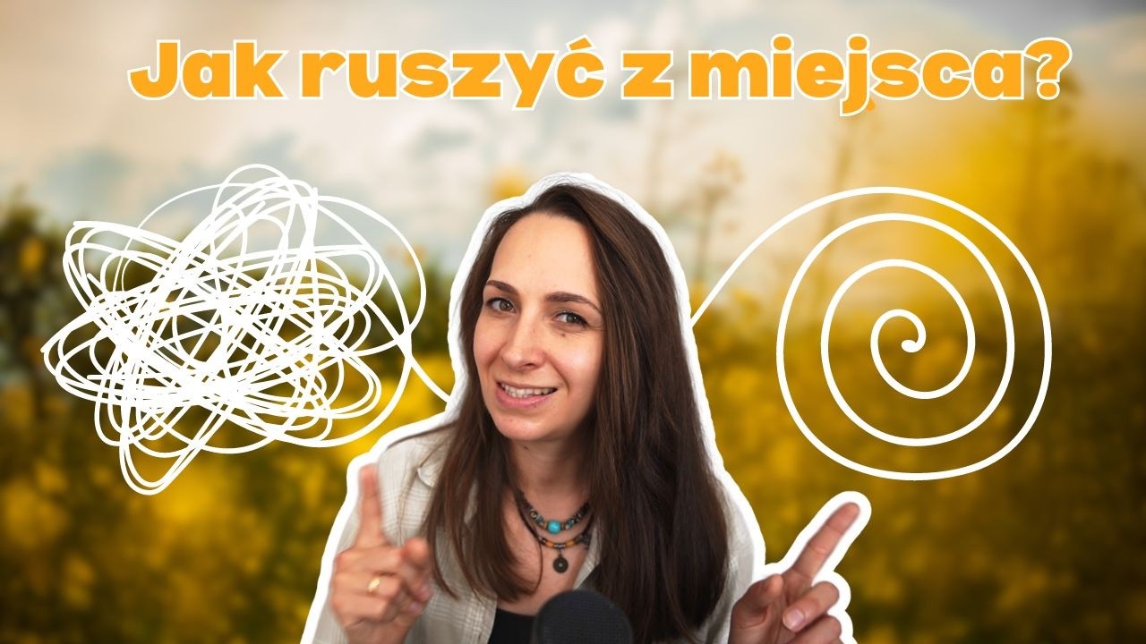 Jak OGARNĄĆ swoje życie? | Zrób TO👆🏻by RUSZYĆ naprzód!