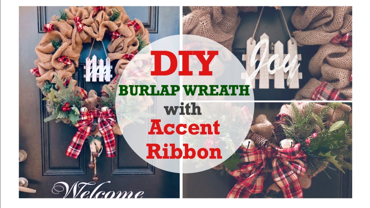 DIY BURLAP WREATH WITH ACCENT RIBBON | CHRISTMAS WREATH | VLOGMAS 2018 DAY 17