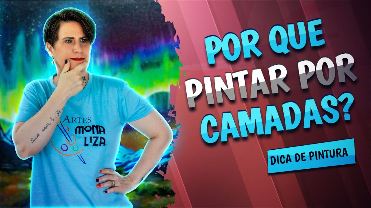 APRENDA O QUE É A PINTURA POR CAMADAS