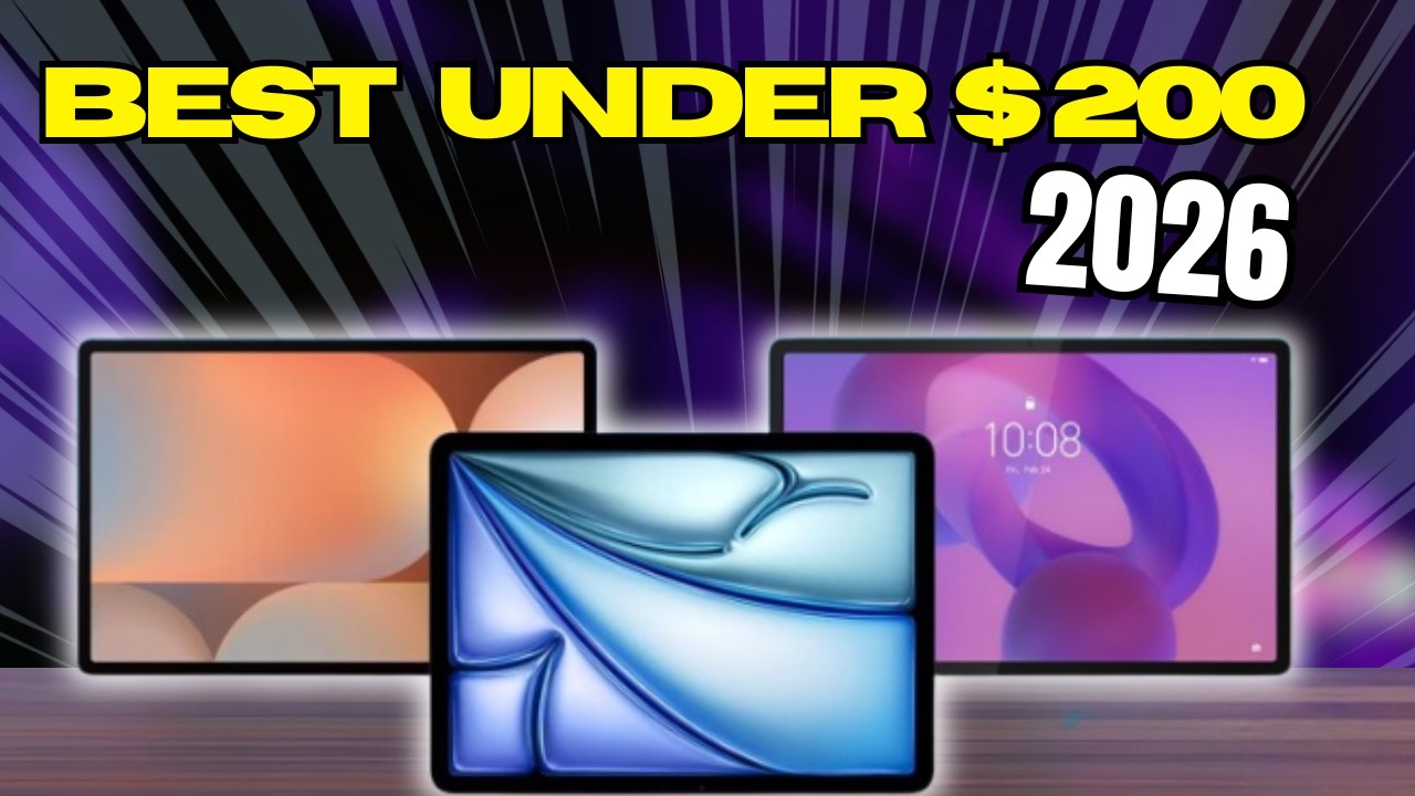 [Top 5] Best Tablets Under $200 for 2026