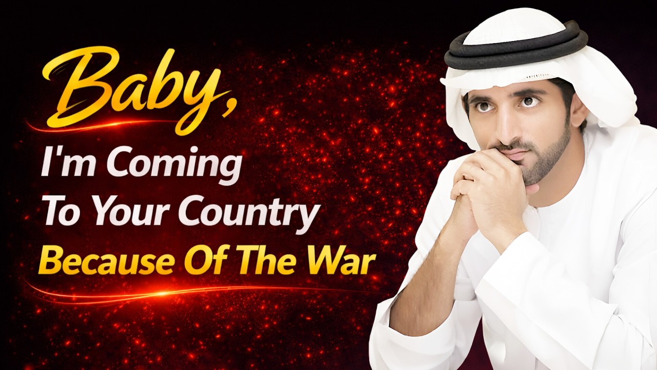 I'm Coming To Your Country Because Of The War… | Sheikh Hamdan | Fazza Poems | Fazza