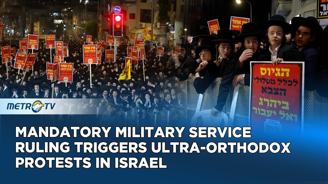 Tensions Rise as Ultra Orthodox Jews Oppose Israeli Conscription Policy