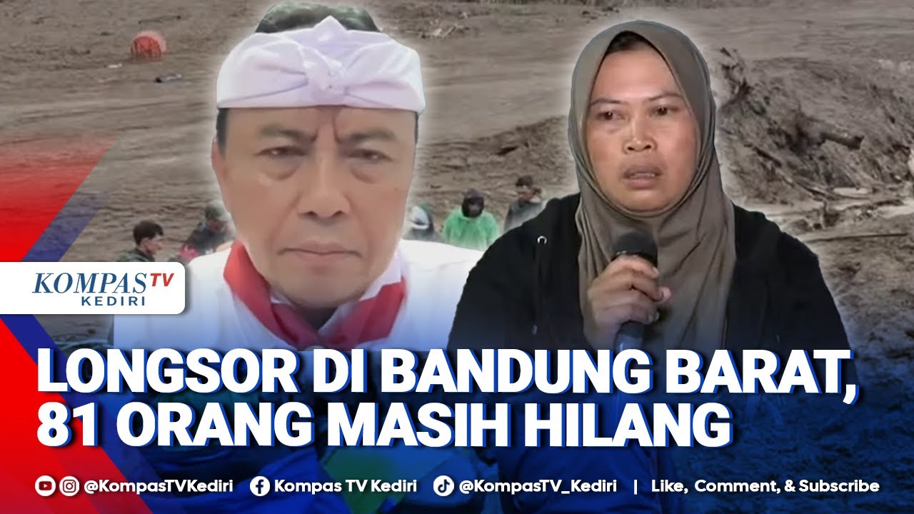 Bencana Longsor di Jabar: Korban Dengar Suara Menggelegar, 81 Orang Masih Dicari
