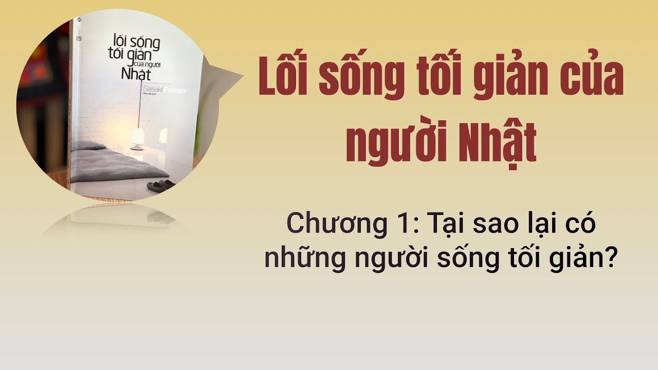 [Sách nói] Lối sống tối giản của người Nhật: Chương 1