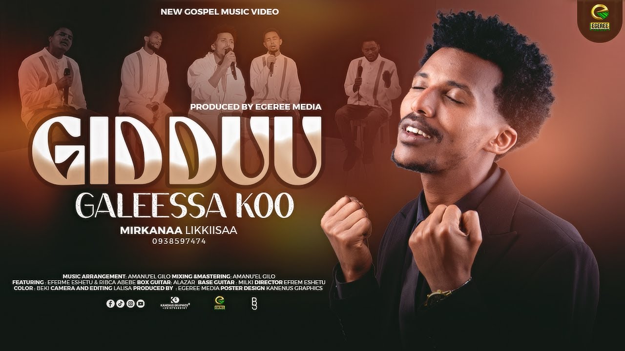 MIRKANA LIKISA | GIDDU GALESSA KOO | EGEREE MEDIA