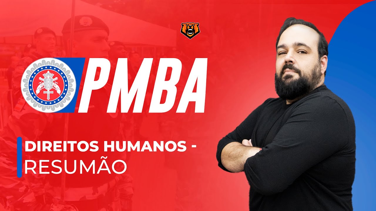Concurso PM BA - Direitos Humanos - Resumão