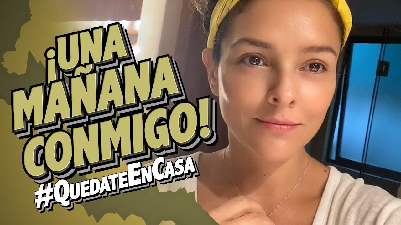 ¡Una mañana conmigo! // Grettell Valdez #QuedateEnCasa