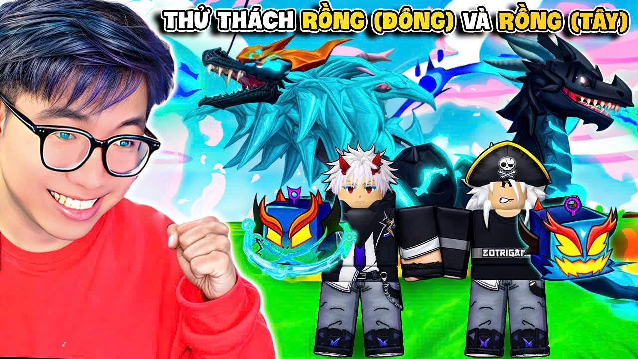 BI HUỲNH CÙNG SNAKE THỬ THÁCH SỨC MẠNH DRAGON ĐÔNG VÀ TÂY TRONG BLOX FRUITS