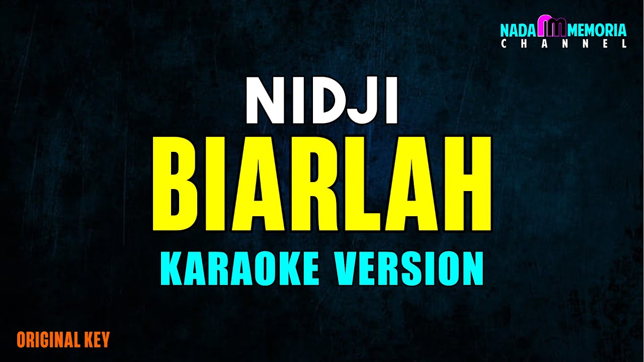Nidji - Biarlah (Karaoke Version)