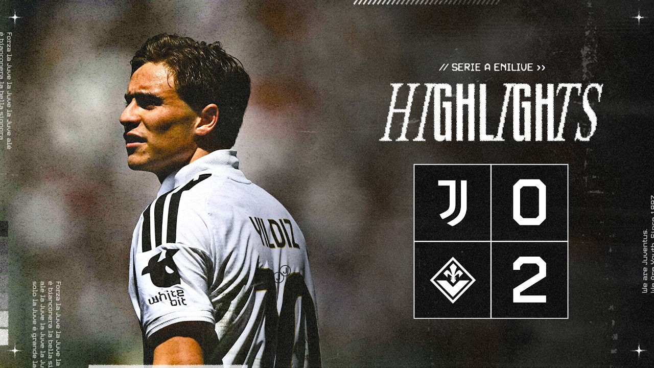 Juventus 0-2 Fiorentina | HIGHLIGHTS Serie A