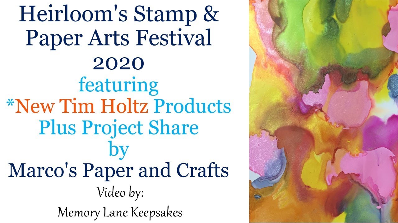Heirloom's Festival 2020 *New (Tim Holtz) Products Plus Craft Share