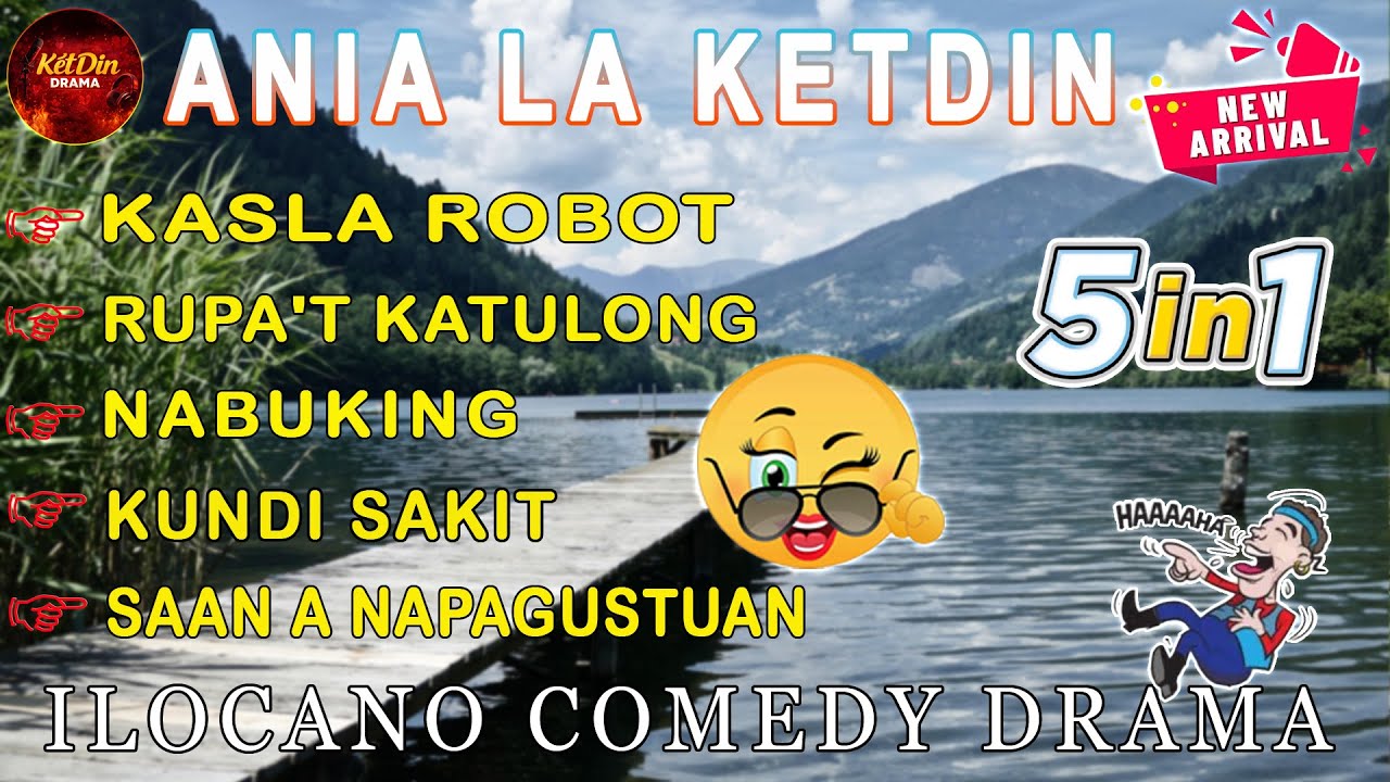 ANIA LA KETDIN 5IN1 - ILOCANO COMEDY DRAMA - January 04. 2026 #anialaketdin