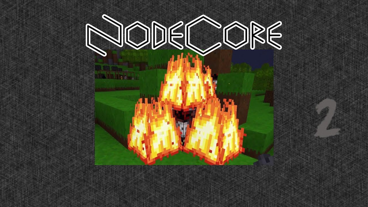 Открытый огонь - Minetest NodeCore #2
