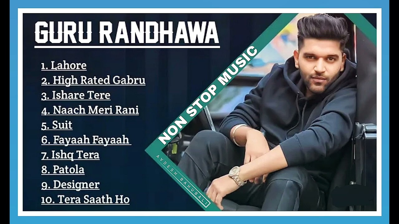 Guru Randhawa ke nonstop gaane || New Punjabi Songs