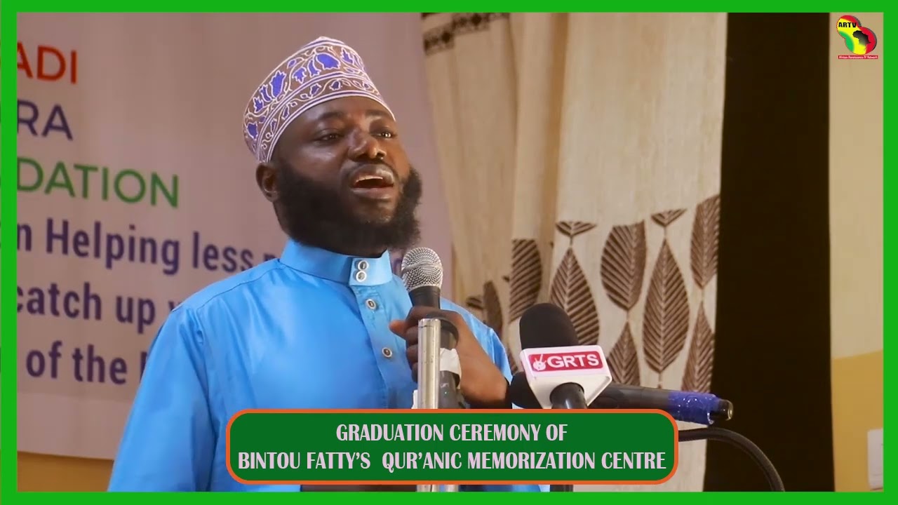 GRADUATION CEREMONY OF BINTOU FATTY'S QUR'ANIC MEMORIZATION CENTRE