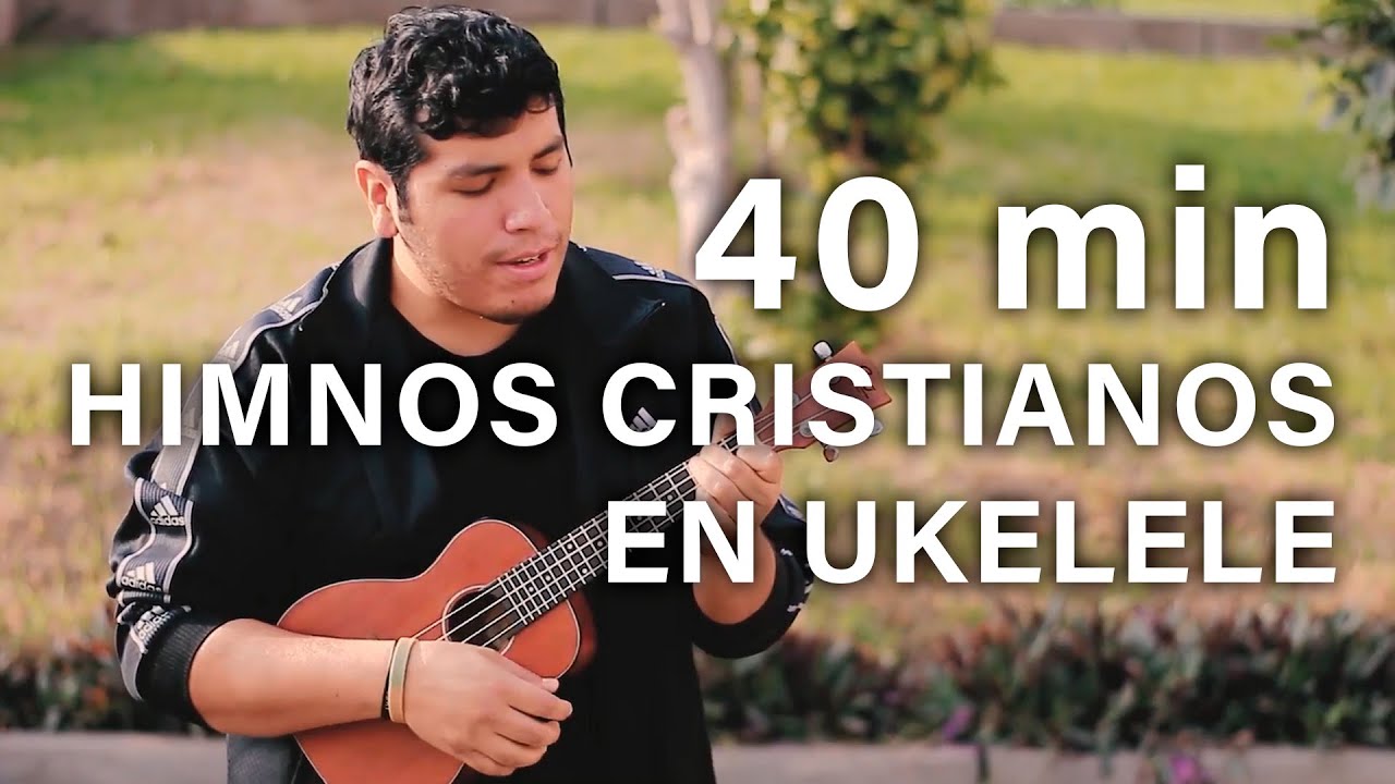 40 min de Himnos Cristianos en ukelele ukulele | Eder Miranda Cover