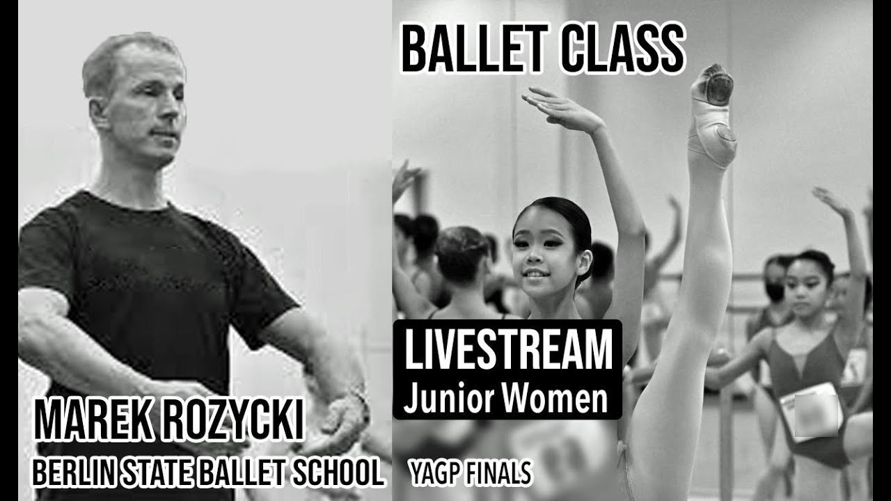 Marek Rozycki Ballet Class - Junior Women