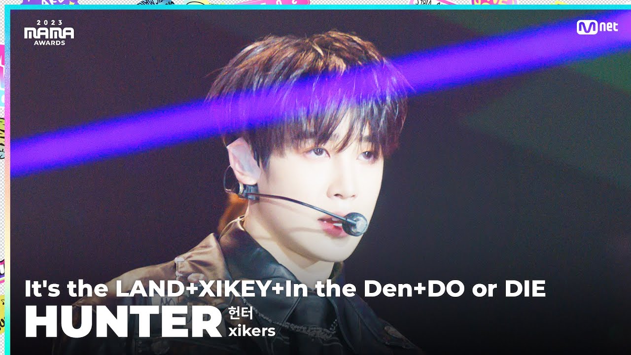 [#2023MAMA] FANCAM | xikers HUNTER (헌터) 'It's the LAND + XIKEY + In the Den + DO or DIE'