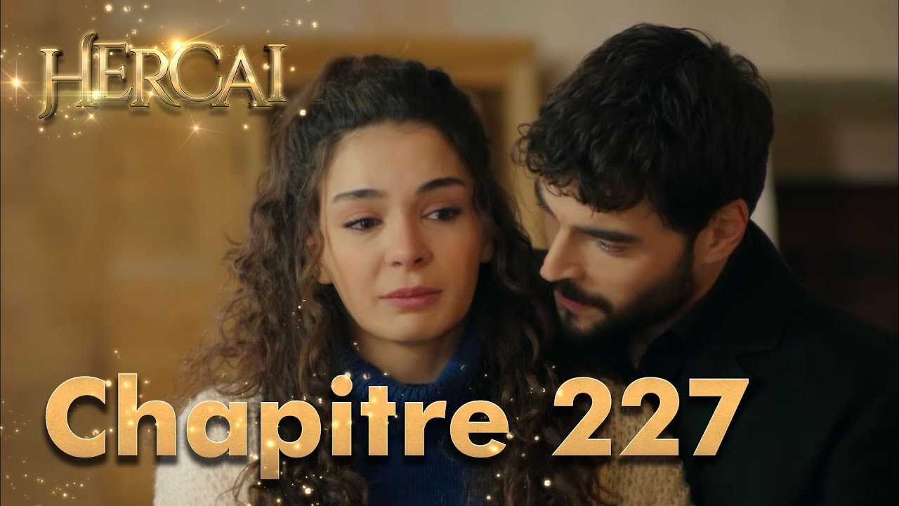 Hercai | Chapitre 227
