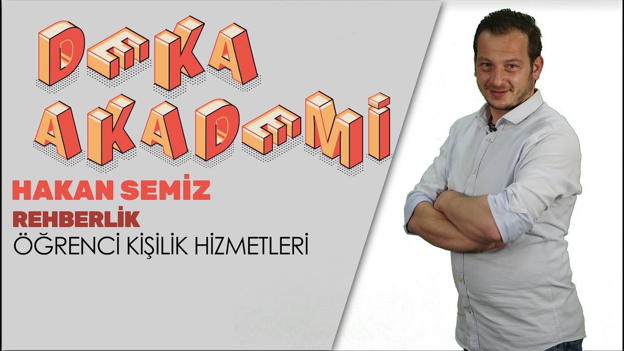002 - Öğrenci Kişilik Hizmetleri - Hakan Semiz