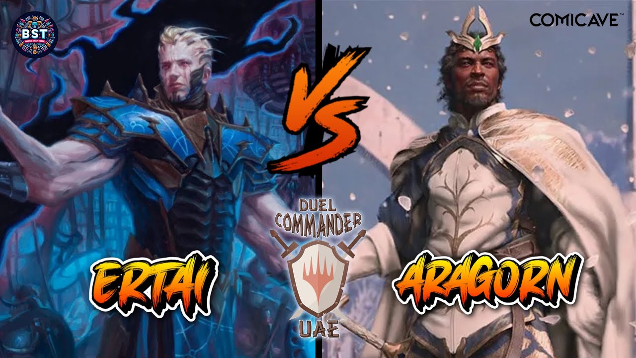 ERTAI vs ARAGORN [Duel Commander - UAE] [Finals Matchup] [Comicave - BST] [Ep. 001]