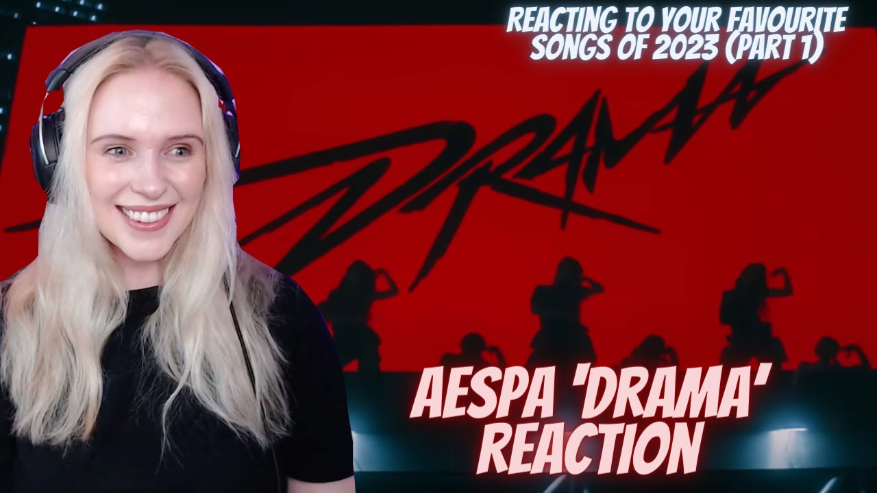 Aespa 'Drama' Reaction- Reacting to Your Favourite Songs of 2023 (Part1)