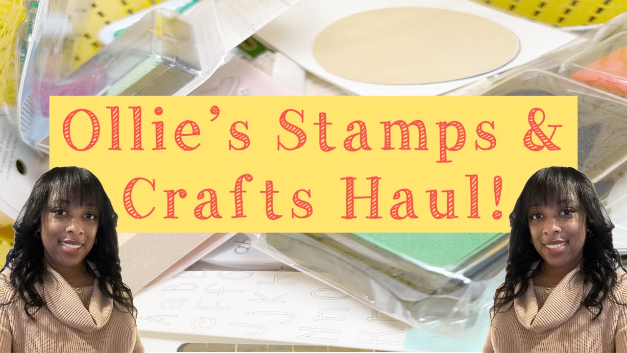 Ollie’s Bargain Outlet Stamps & Crafts Haul! 