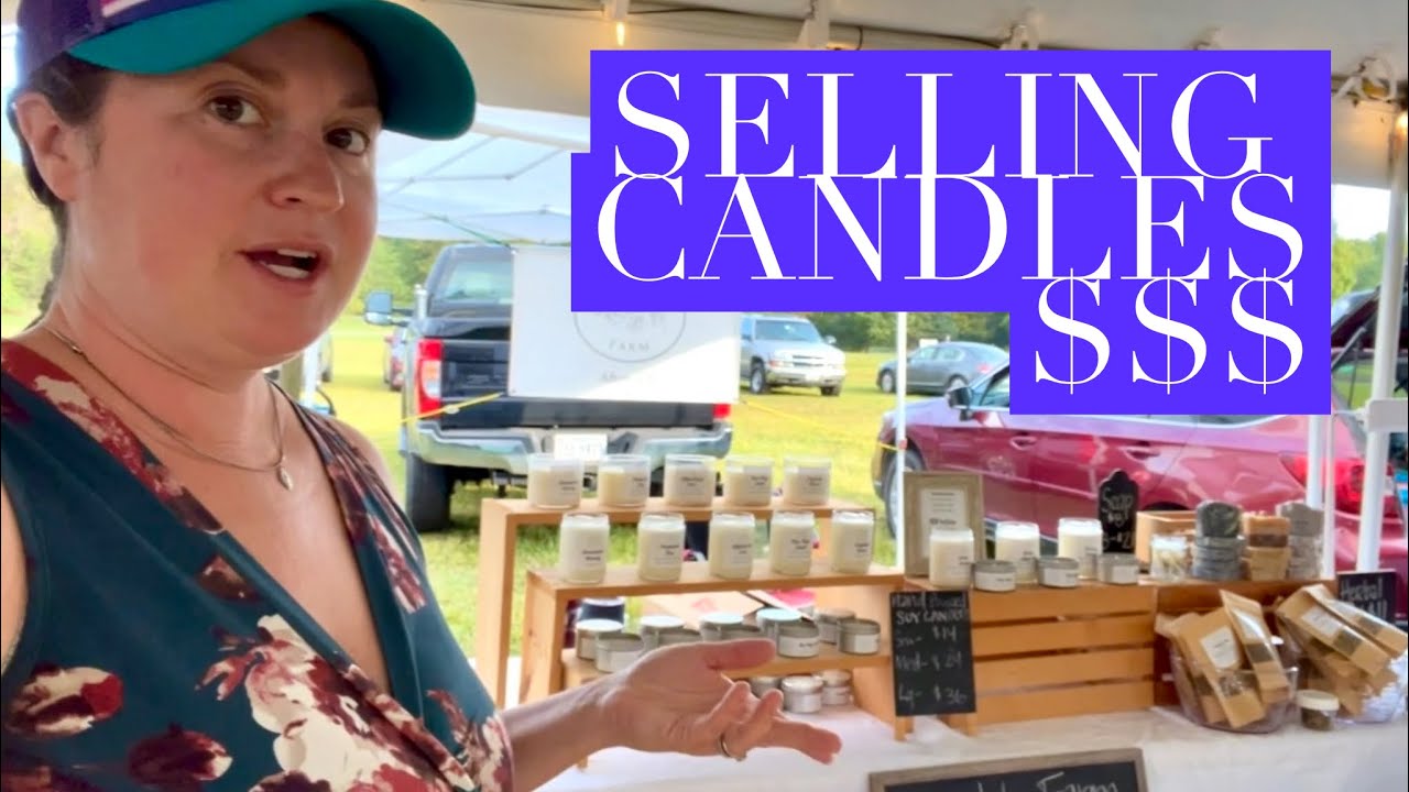 How Much Money I Made Selling Candles at the Farmers Market $$$