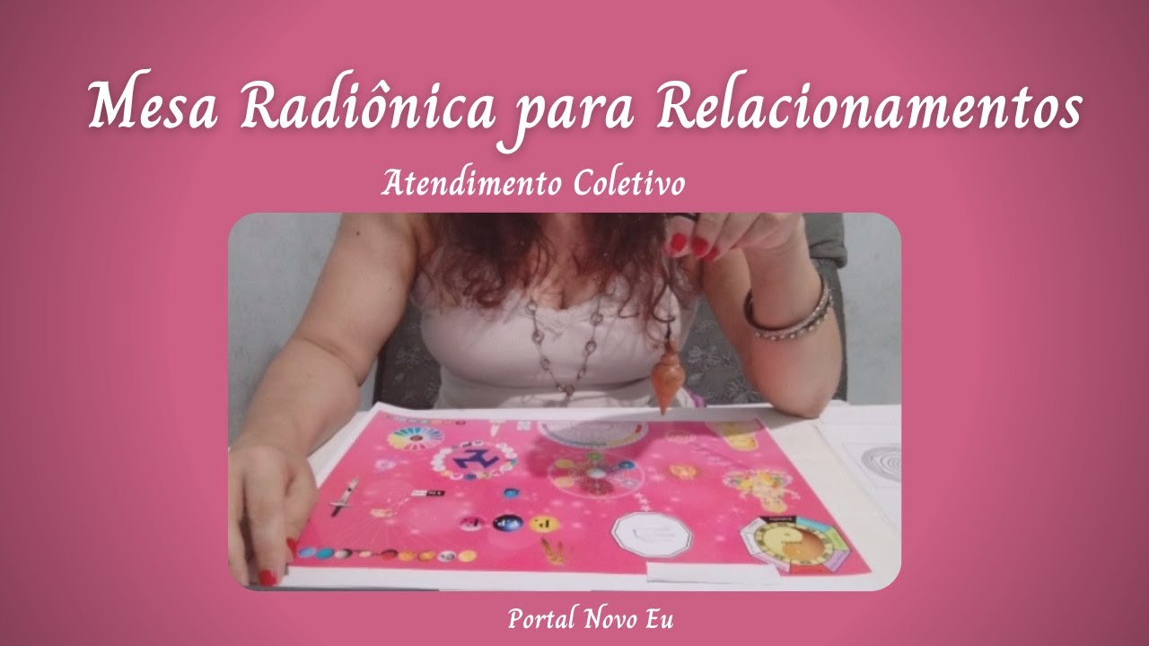 Mesa Radiônica para Relacionamentos - Atendimento Coletivo