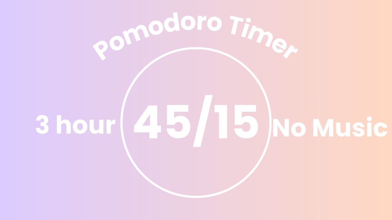 3 Hour Pomodoro Timer (45/15) | No Music | Pastel Lavender & Peach Aesthetic