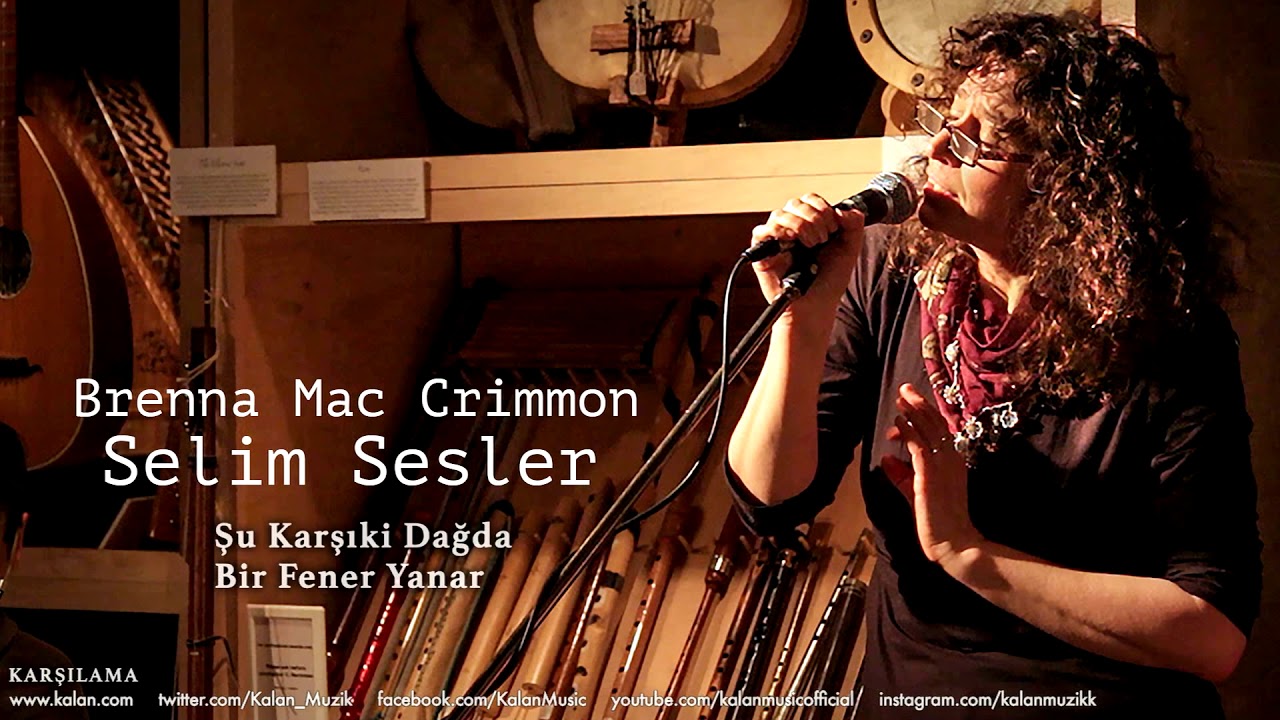 Brenna Mac Crimmon & Selim Sesler - Şu Karşıki Dağda Bir Fener Yanar [ © 1998 Kalan Müzik ]