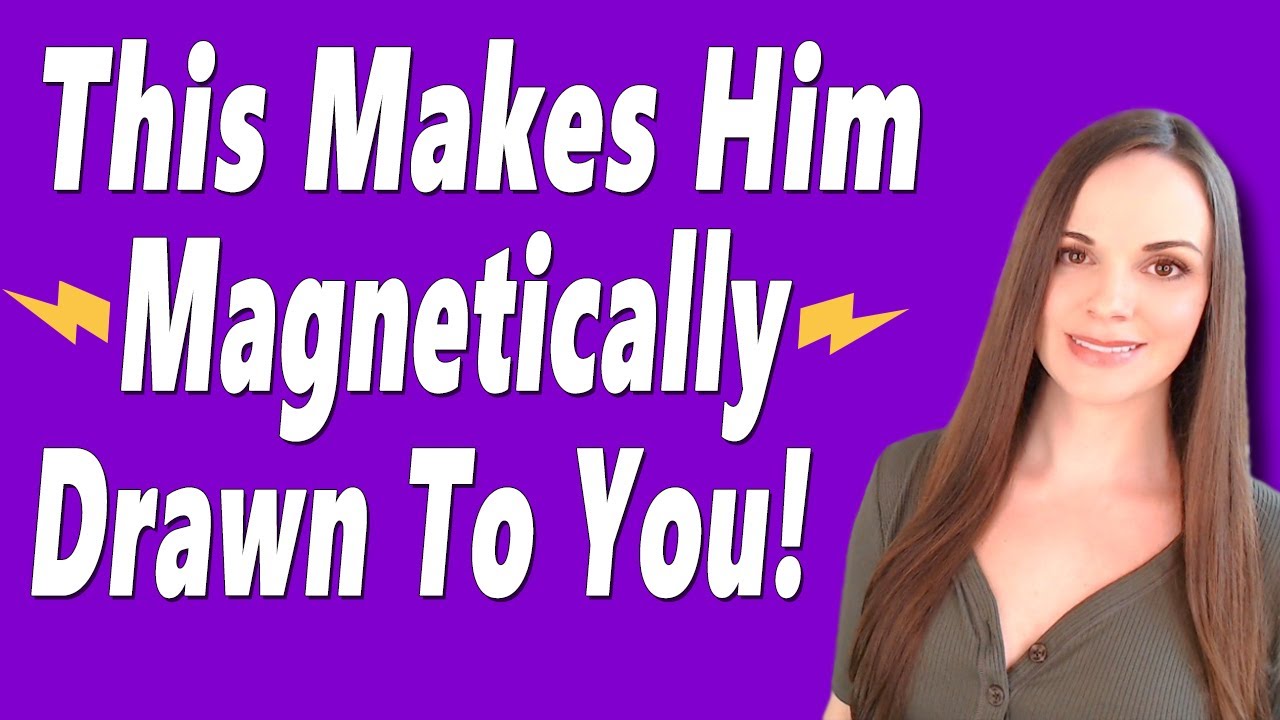 Men Are Magnetically Drawn To Women Who Know These 7 Things (He'll Pursue, Invest & Commit To You!)