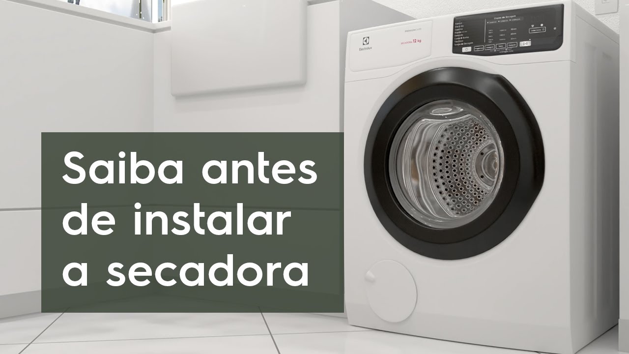 Saiba como instalar sua secadora Premium Care (SFP12)